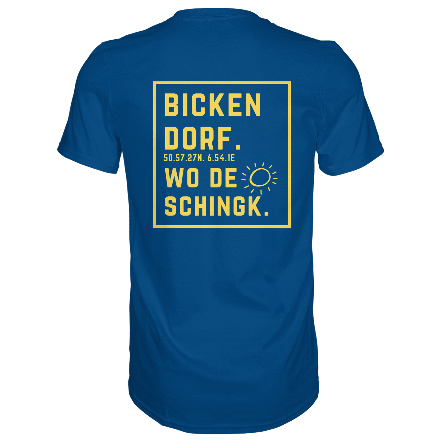 Wo de Sonn schingk - Bickendorf Druck Rücken - Premium Classic T-Shirt