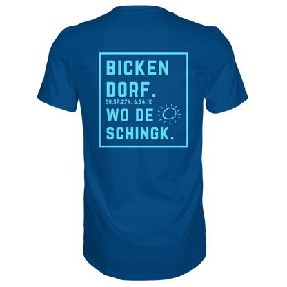 Wo de Sonn schingk - Bickendorf Druck Rücken - Premium Classic T-Shirt