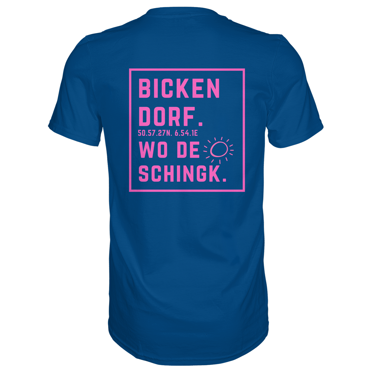 Wo de Sonn schingk - Bickendorf Druck Rücken - Premium Classic T-Shirt