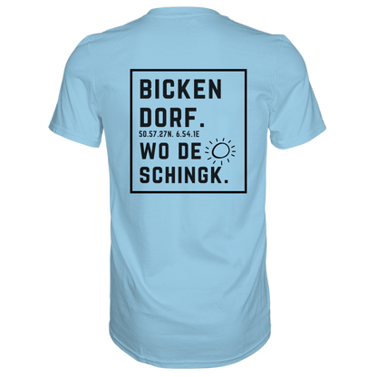 Wo de Sonn schingk - Bickendorf Druck Rücken - Premium Classic T-Shirt