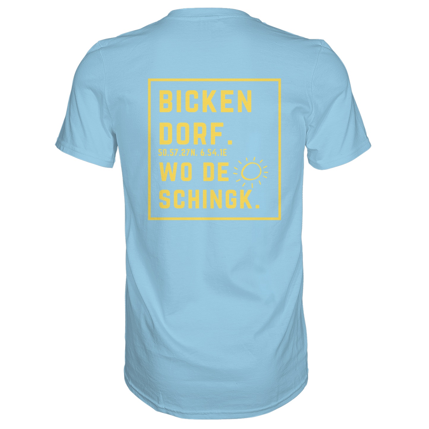 Wo de Sonn schingk - Bickendorf Druck Rücken - Premium Classic T-Shirt