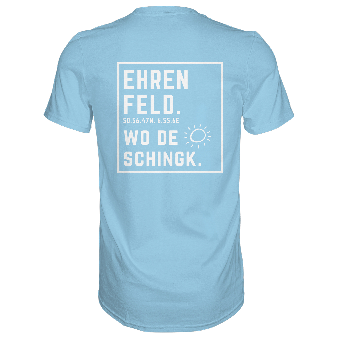 Wo de Sonn schingk - Ehrenfeld Druck Rücken  - Premium Classic T-Shirt