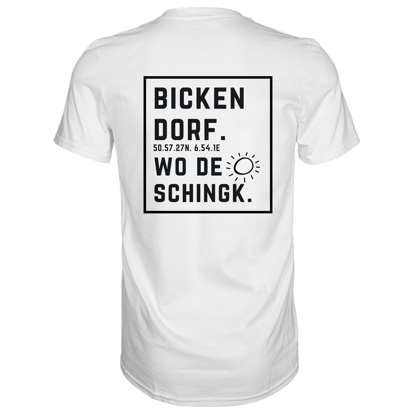 Wo de Sonn schingk - Bickendorf Druck Rücken - Premium Classic T-Shirt