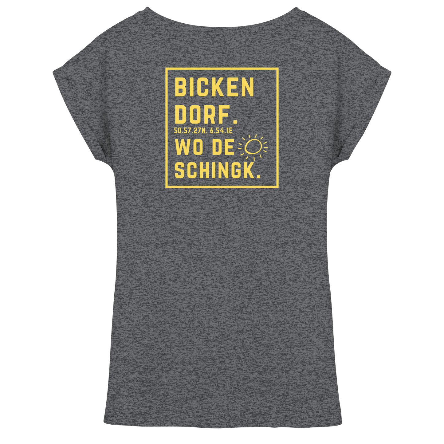 Wo de Sonn schingk - Bickendorf Druck Rücken - Womens Extended Shoulder T-Shirt