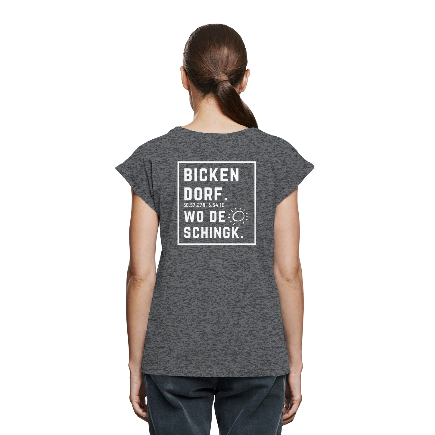 Wo de Sonn schingk - Bickendorf Druck Rücken - Womens Extended Shoulder T-Shirt