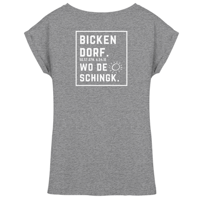 Wo de Sonn schingk - Bickendorf Druck Rücken - Womens Extended Shoulder T-Shirt