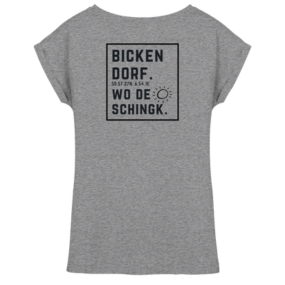 Wo de Sonn schingk - Bickendorf Druck Rücken - Womens Extended Shoulder T-Shirt