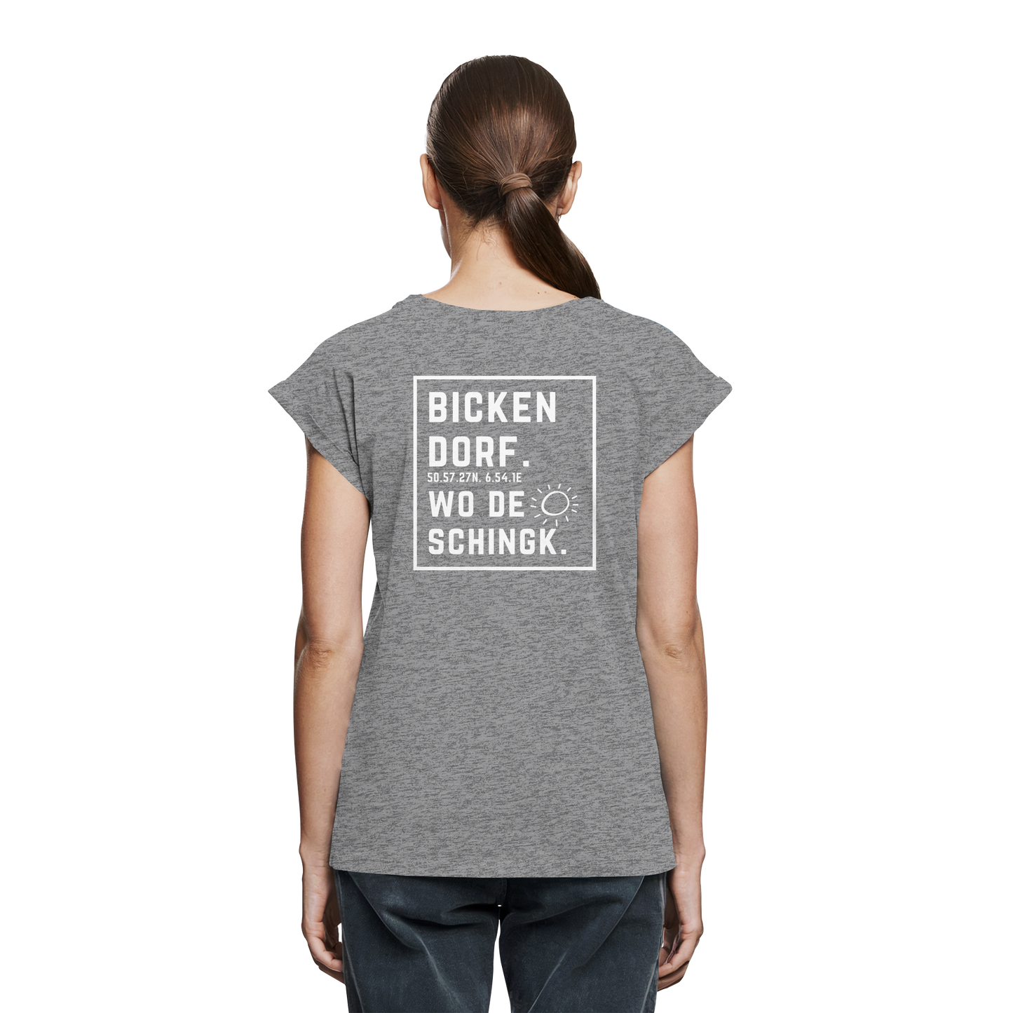 Wo de Sonn schingk - Bickendorf Druck Rücken - Womens Extended Shoulder T-Shirt