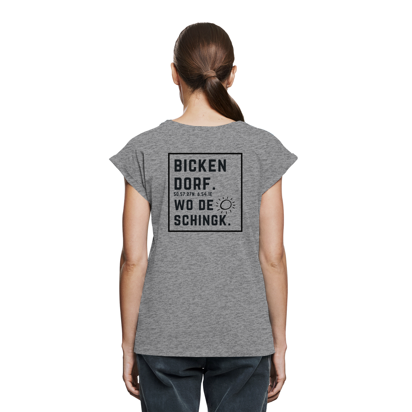 Wo de Sonn schingk - Bickendorf Druck Rücken - Womens Extended Shoulder T-Shirt