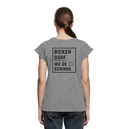 Wo de Sonn schingk - Bickendorf Druck Rücken - Womens Extended Shoulder T-Shirt