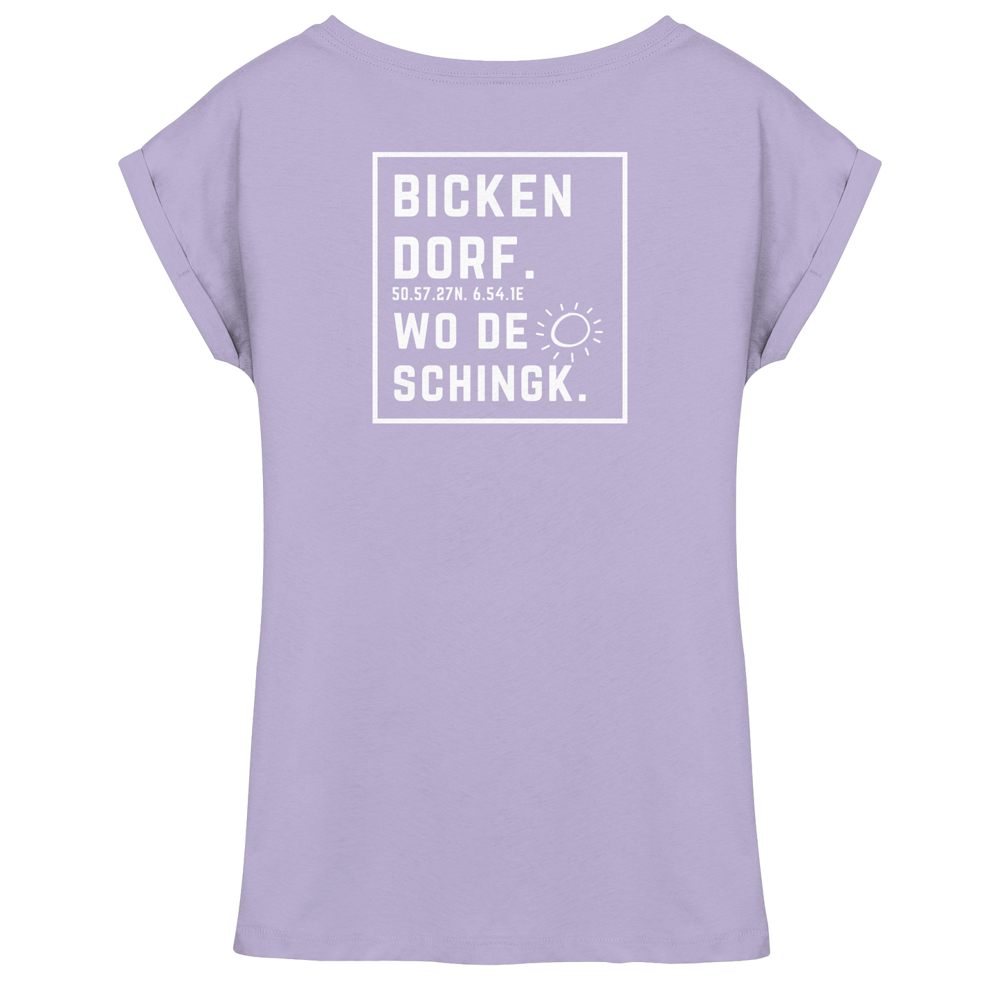 Wo de Sonn schingk - Bickendorf Druck Rücken - Womens Extended Shoulder T-Shirt