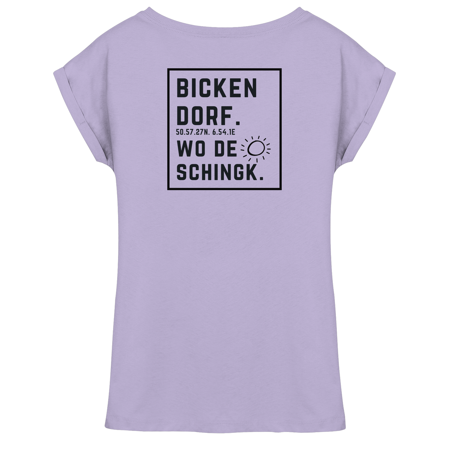 Wo de Sonn schingk - Bickendorf Druck Rücken - Womens Extended Shoulder T-Shirt