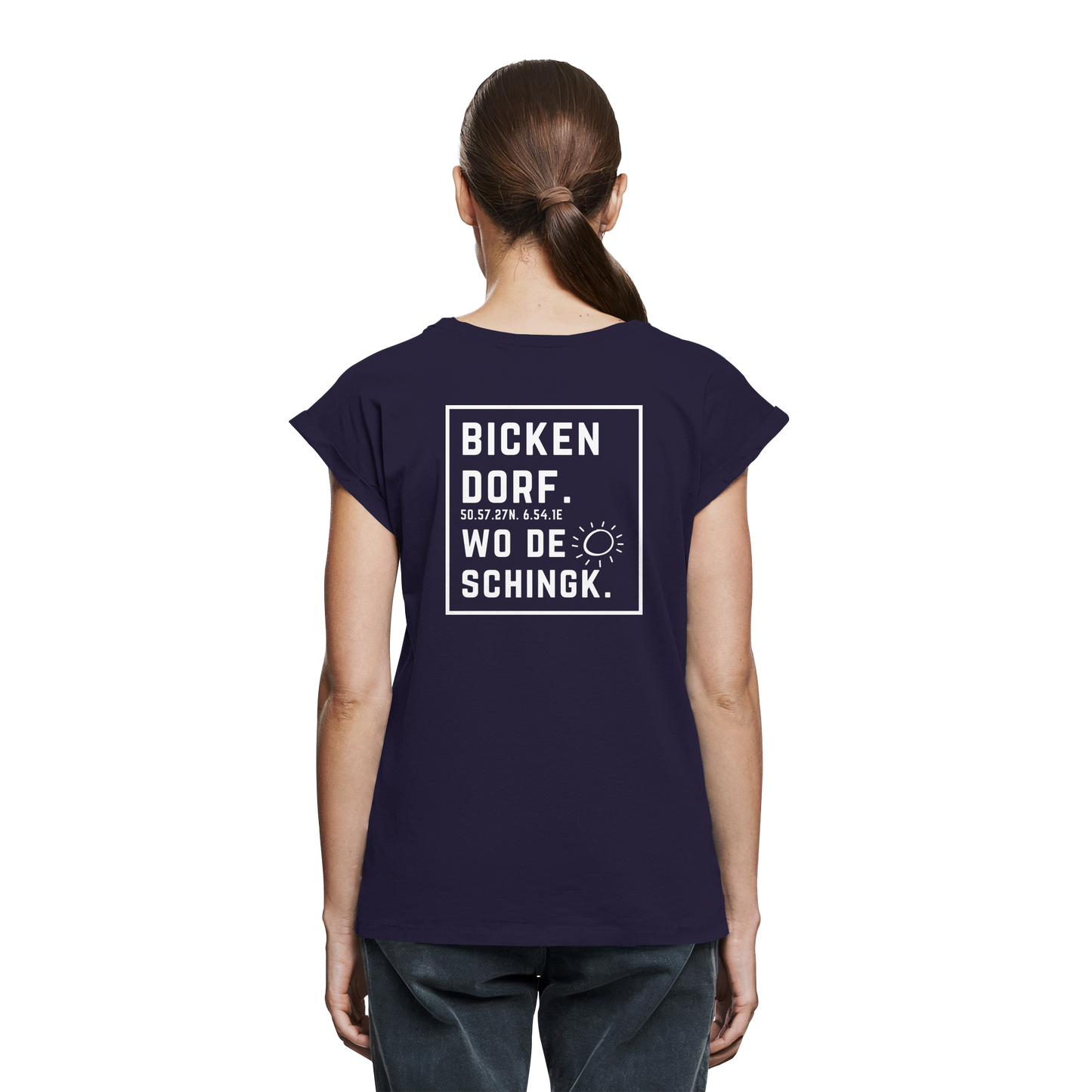 Wo de Sonn schingk - Bickendorf Druck Rücken - Womens Extended Shoulder T-Shirt