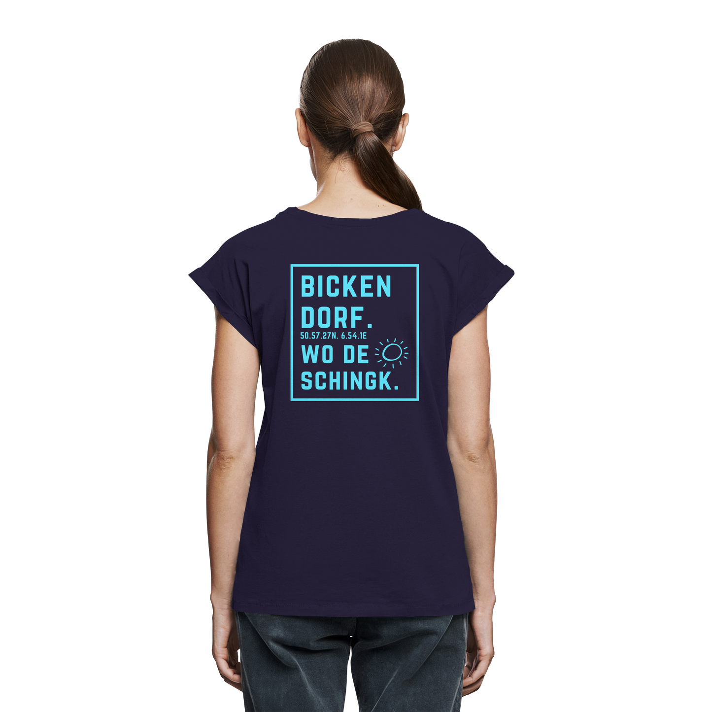 Wo de Sonn schingk - Bickendorf Druck Rücken - Womens Extended Shoulder T-Shirt
