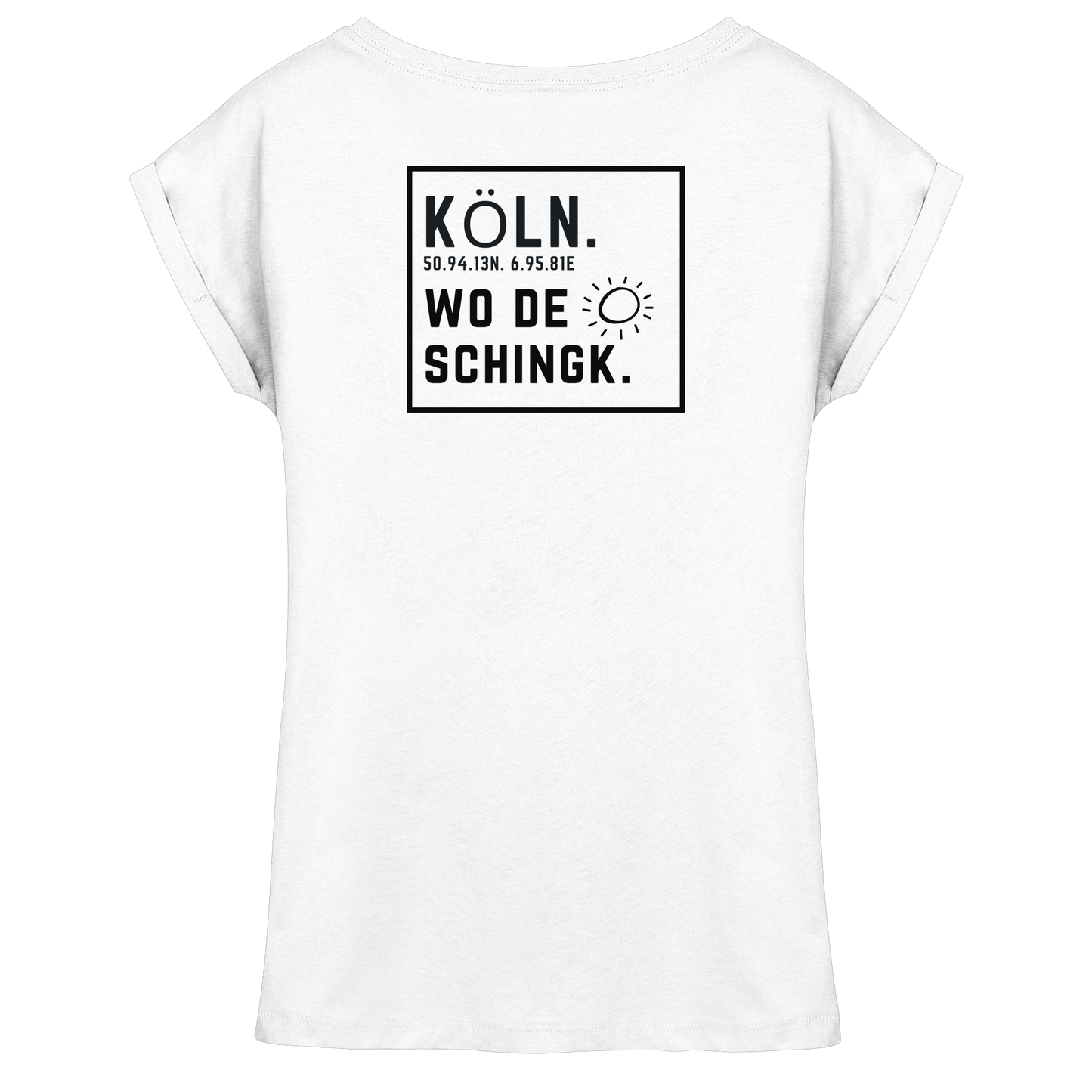 Wo de Sonn schingk - Köln Druck Rücken  - Womens Extended Shoulder T-Shirt