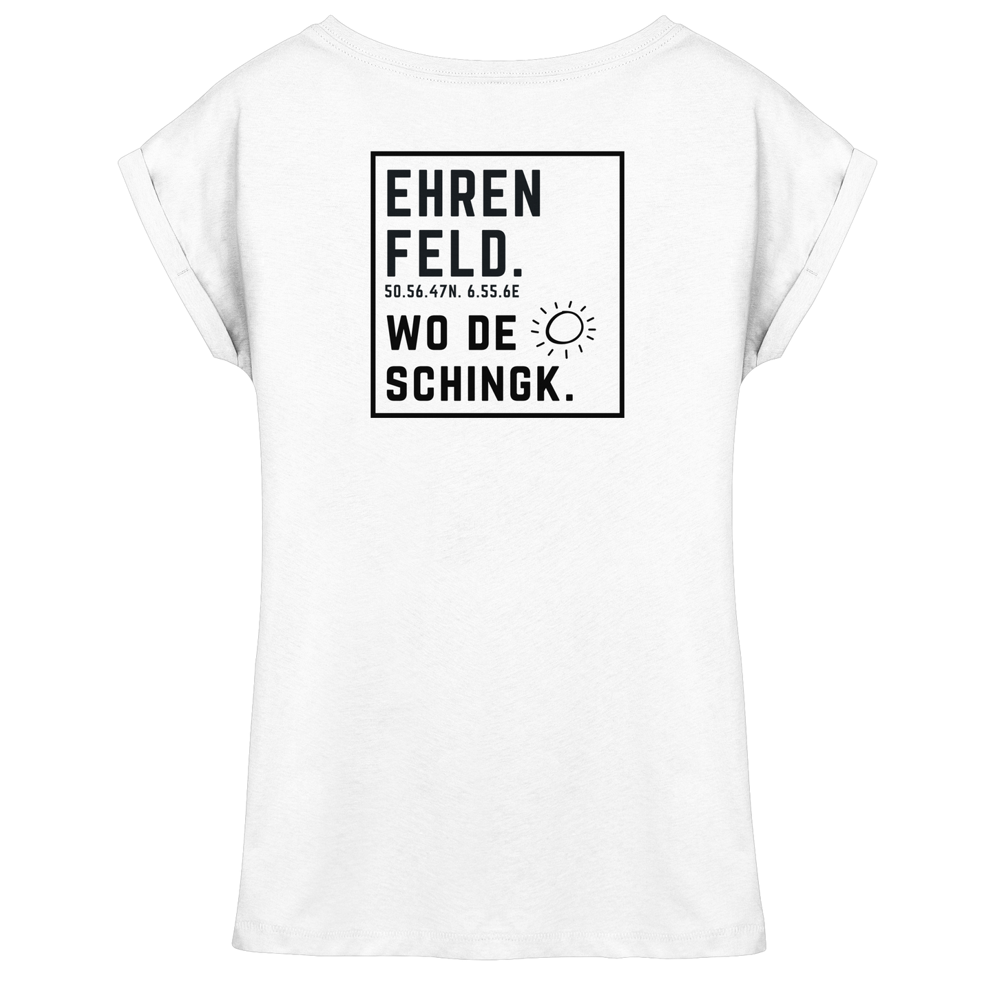 Wo de Sonn schingk - Ehrenfeld Druck Rücken - Womens Extended Shoulder T-Shirt