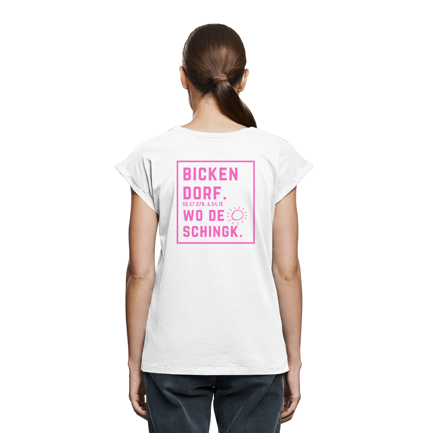 Wo de Sonn schingk - Bickendorf Druck Rücken - Womens Extended Shoulder T-Shirt