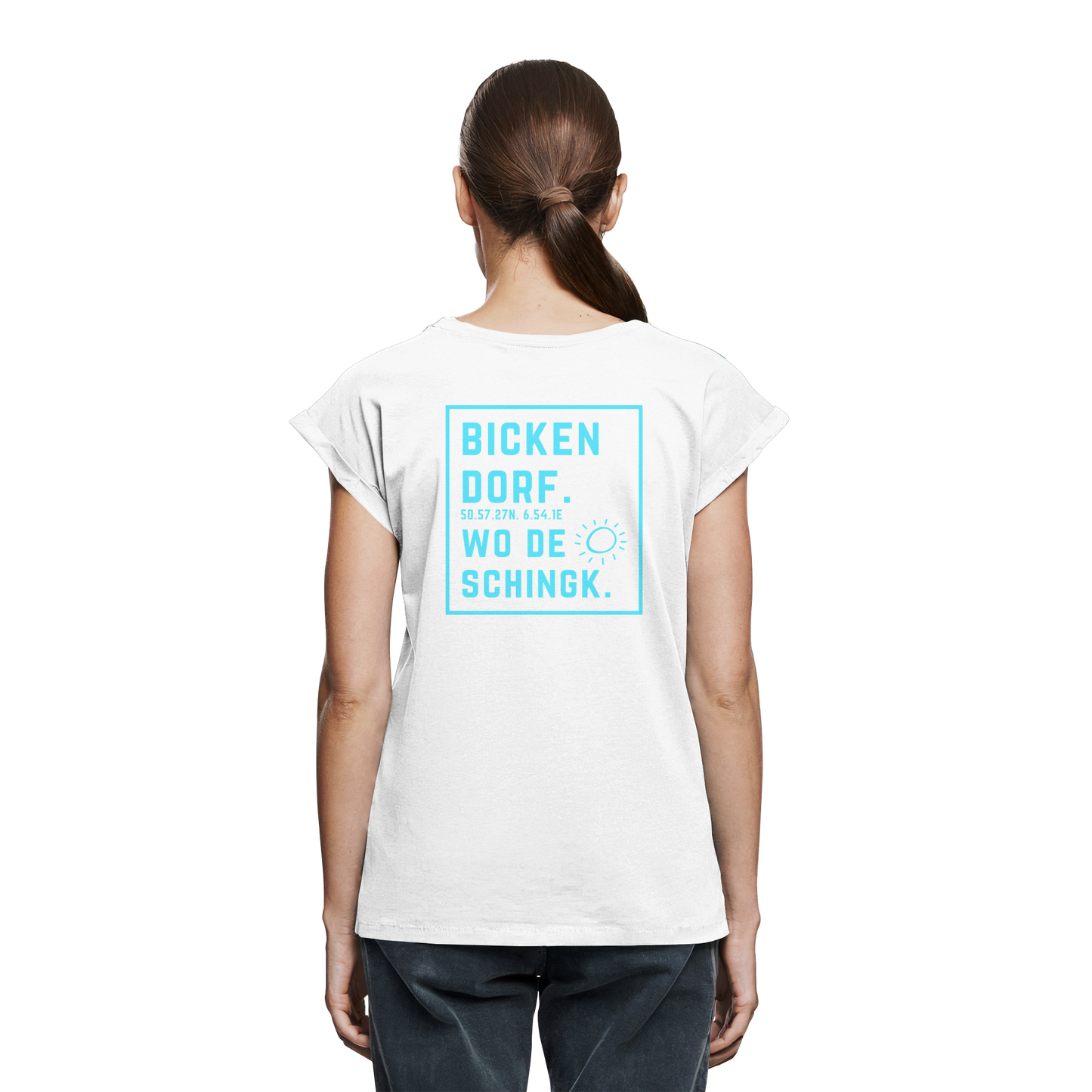 Wo de Sonn schingk - Bickendorf Druck Rücken - Womens Extended Shoulder T-Shirt