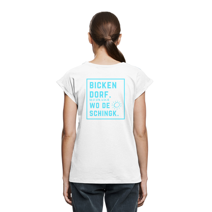 Wo de Sonn schingk - Bickendorf Druck Rücken - Womens Extended Shoulder T-Shirt