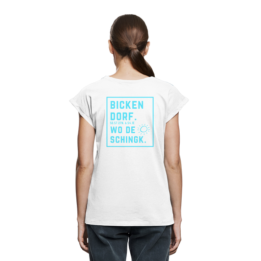 Wo de Sonn schingk - Bickendorf Druck Rücken - Womens Extended Shoulder T-Shirt