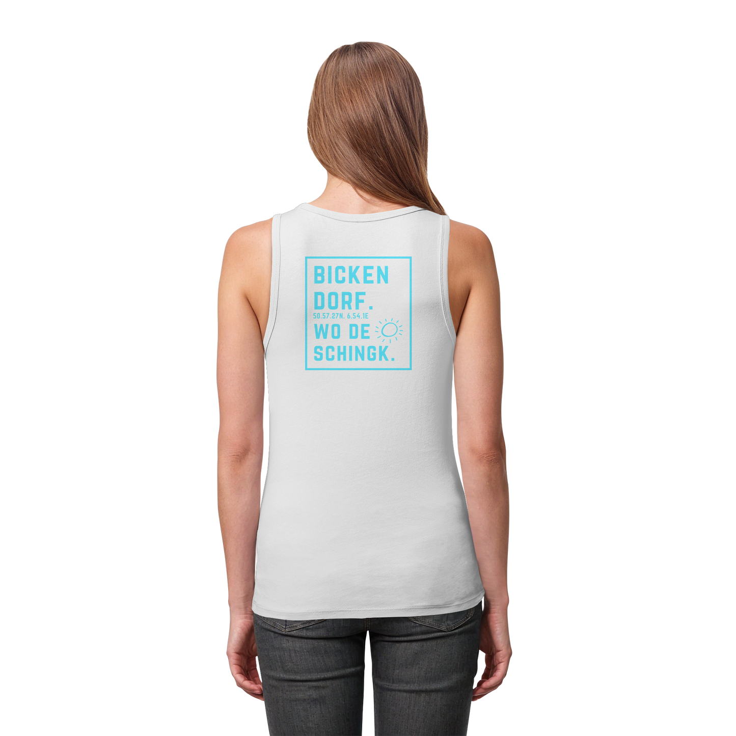 Wo de Sonn schingk - Bickendorf Druck Rücken - Womens Organic Fitted Tank Top