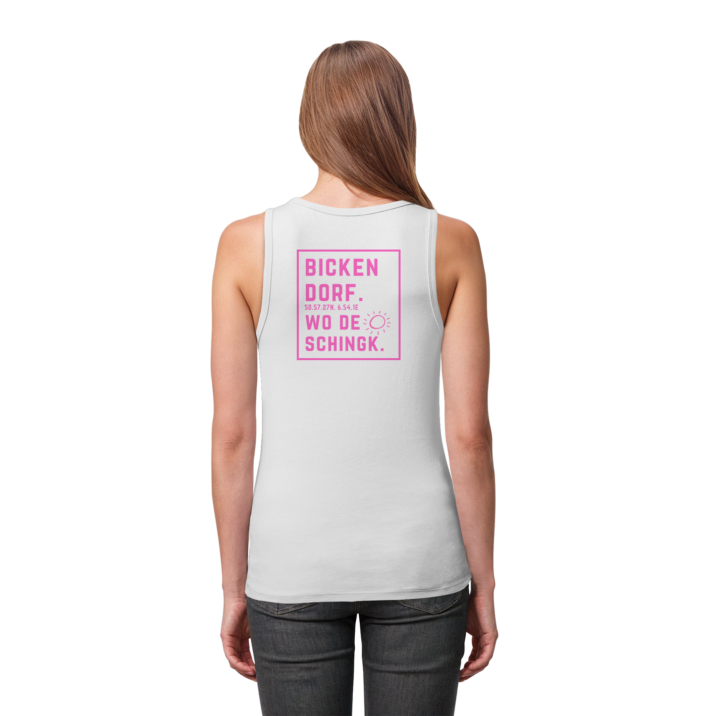 Wo de Sonn schingk - Bickendorf Druck Rücken - Womens Organic Fitted Tank Top