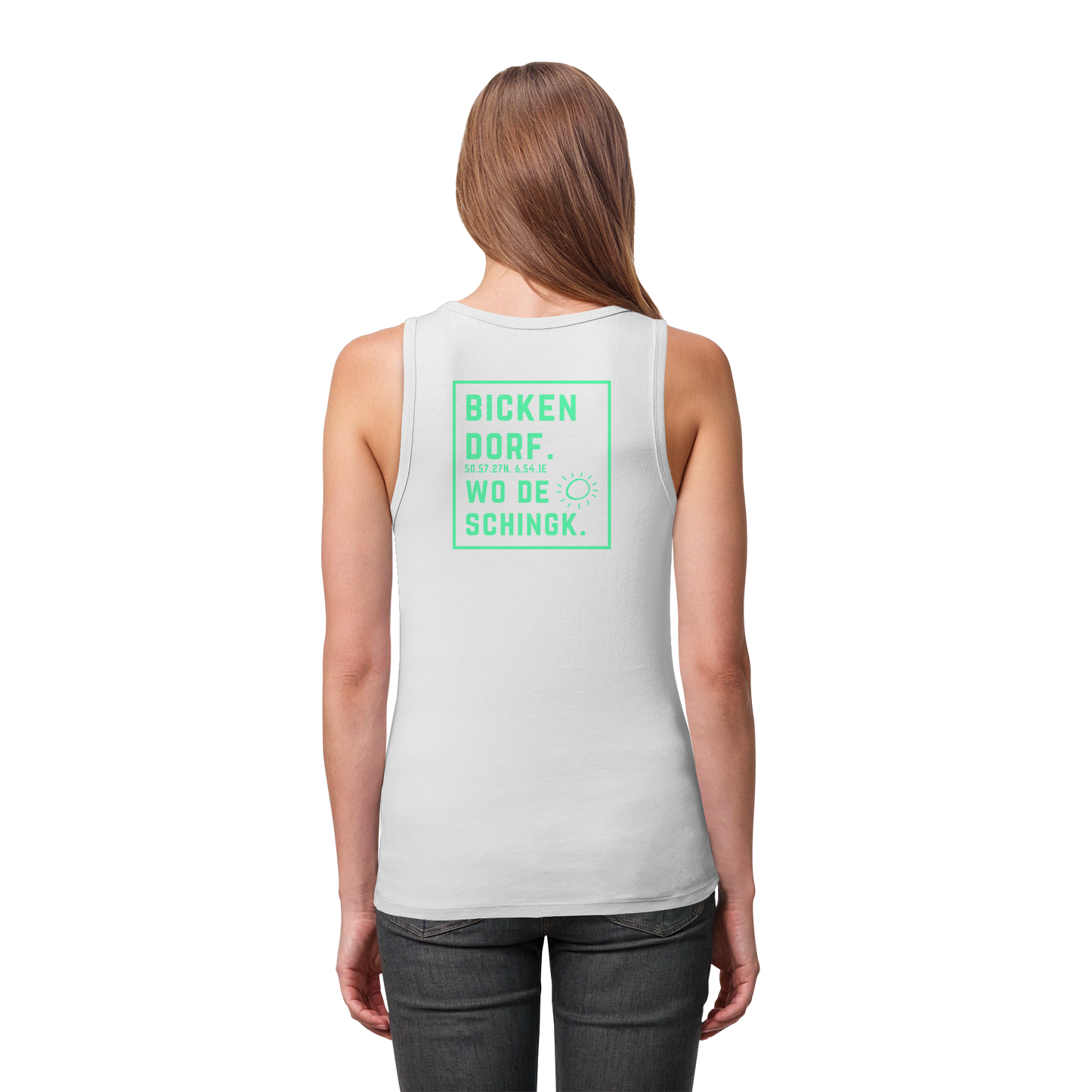 Wo de Sonn schingk - Bickendorf Druck Rücken - Womens Organic Fitted Tank Top