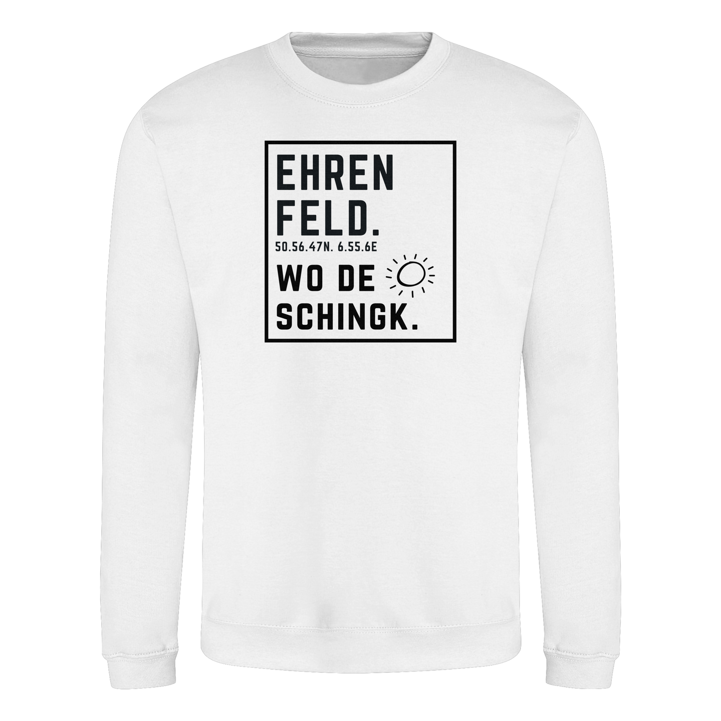 Wo de Sonn schingk - Ehrenfeld Druck  - Basic Sweatshirt