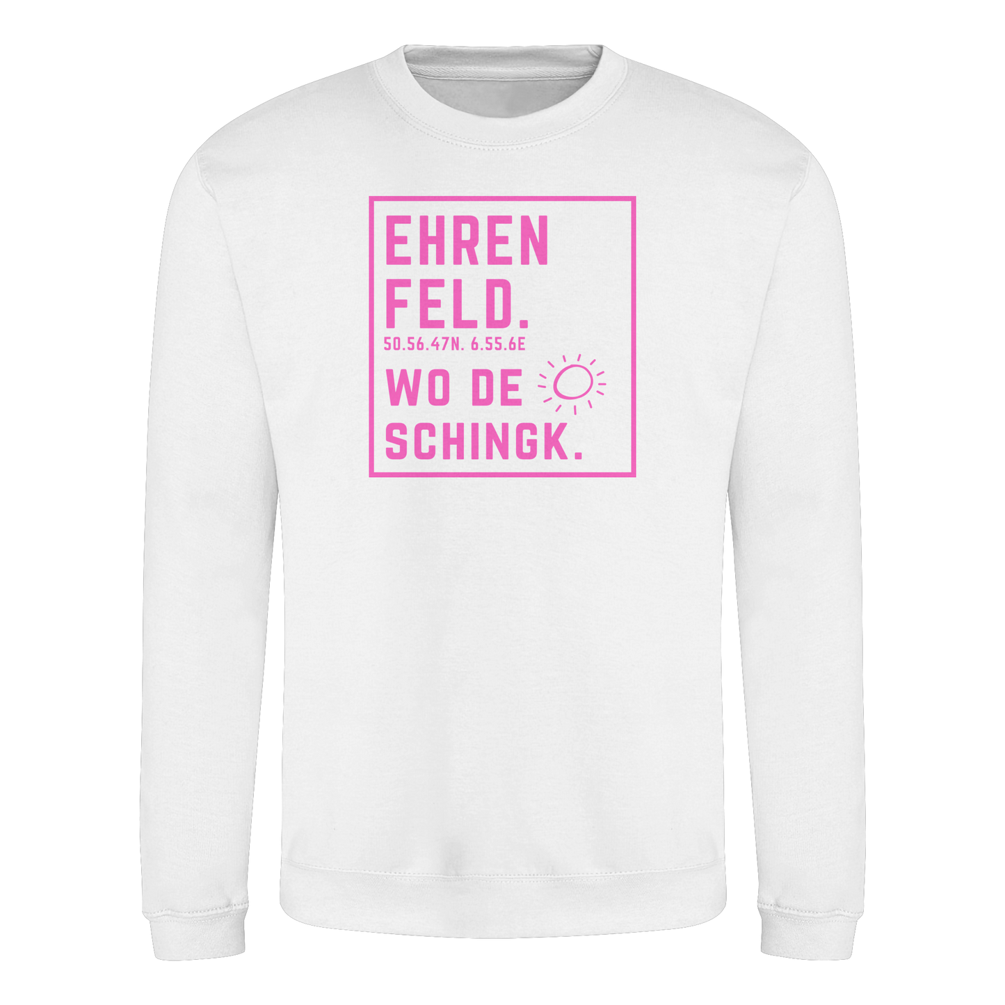 Wo de Sonn schingk - Ehrenfeld Druck   - Basic Sweatshirt