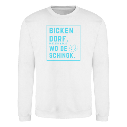 Wo de Sonn schingk - Bickendorf Druck - Basic Sweatshirt