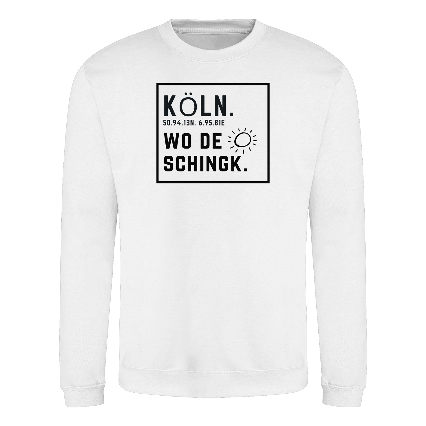Wo de Sonn schingk - Köln Druck   - Basic Sweatshirt