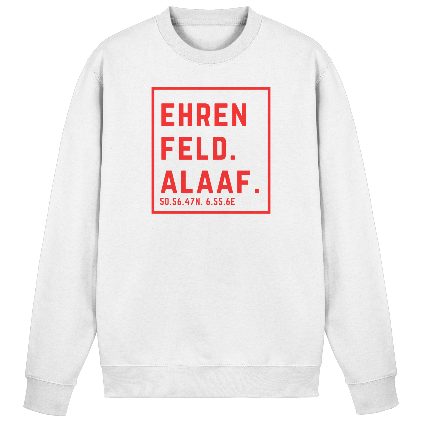 Ehrenfeld Alaaf Druck  - Basic Sweatshirt