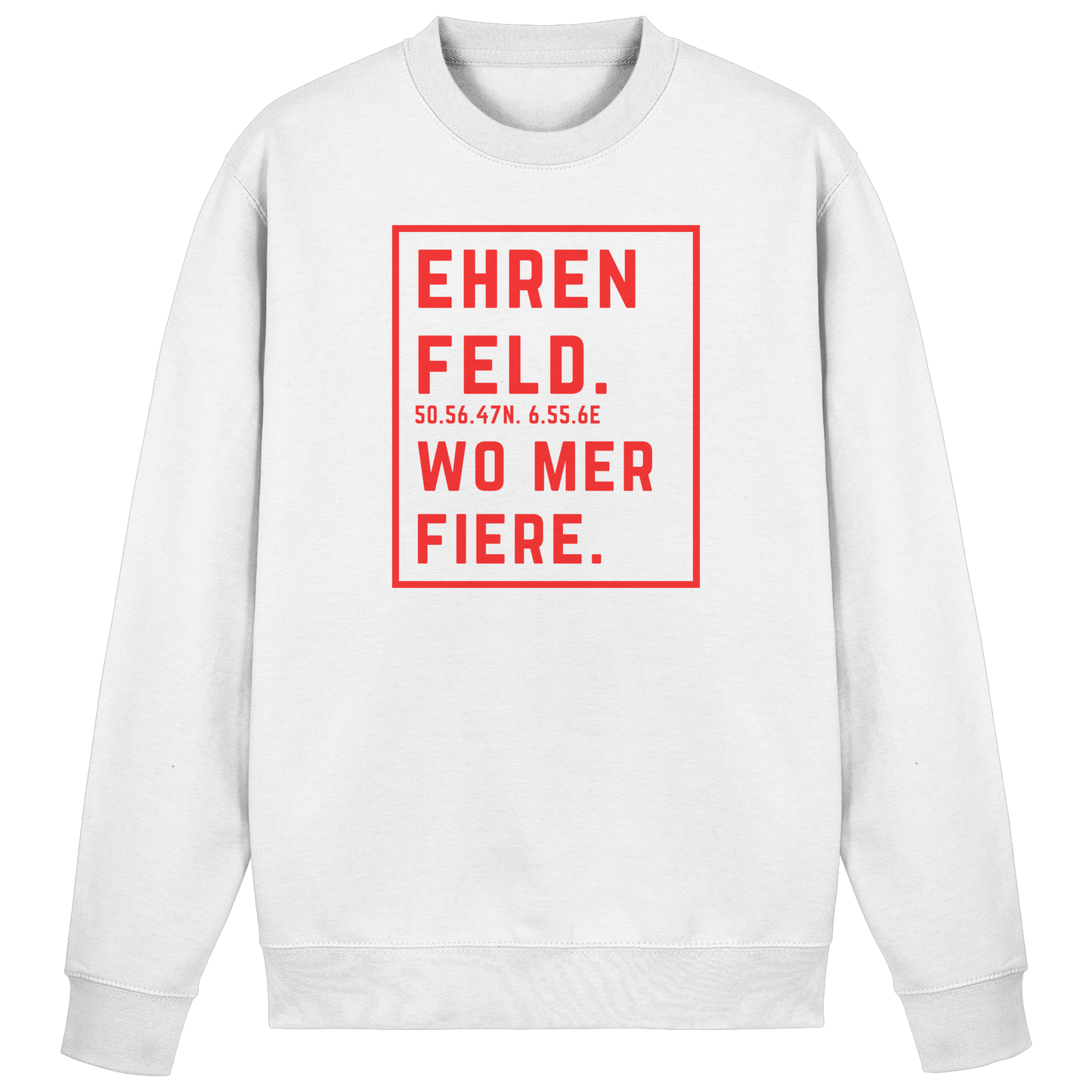 Ehrenfeld Fiere Druck - Basic Sweatshirt