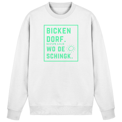 Wo de Sonn schingk - Bickendorf Druck - Basic Sweatshirt