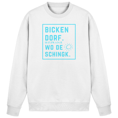 Wo de Sonn schingk - Bickendorf Druck - Basic Sweatshirt