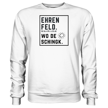 Wo de Sonn schingk - Ehrenfeld Druck  - Basic Sweatshirt
