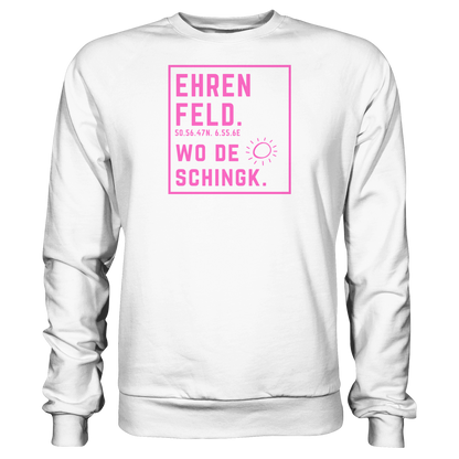 Wo de Sonn schingk - Ehrenfeld Druck   - Basic Sweatshirt
