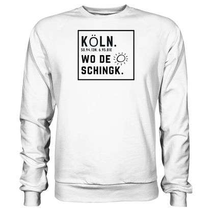Wo de Sonn schingk - Köln Druck   - Basic Sweatshirt