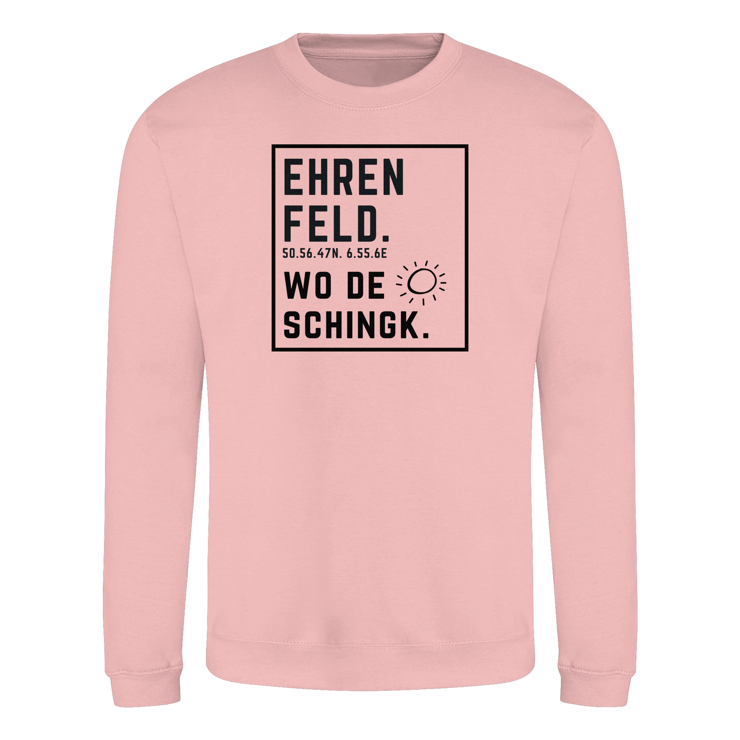 Wo de Sonn schingk - Ehrenfeld Druck  - Basic Sweatshirt