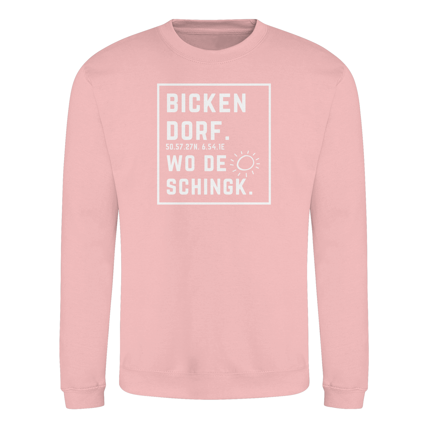 Wo de Sonn schingk - Bickendorf Druck - Basic Sweatshirt