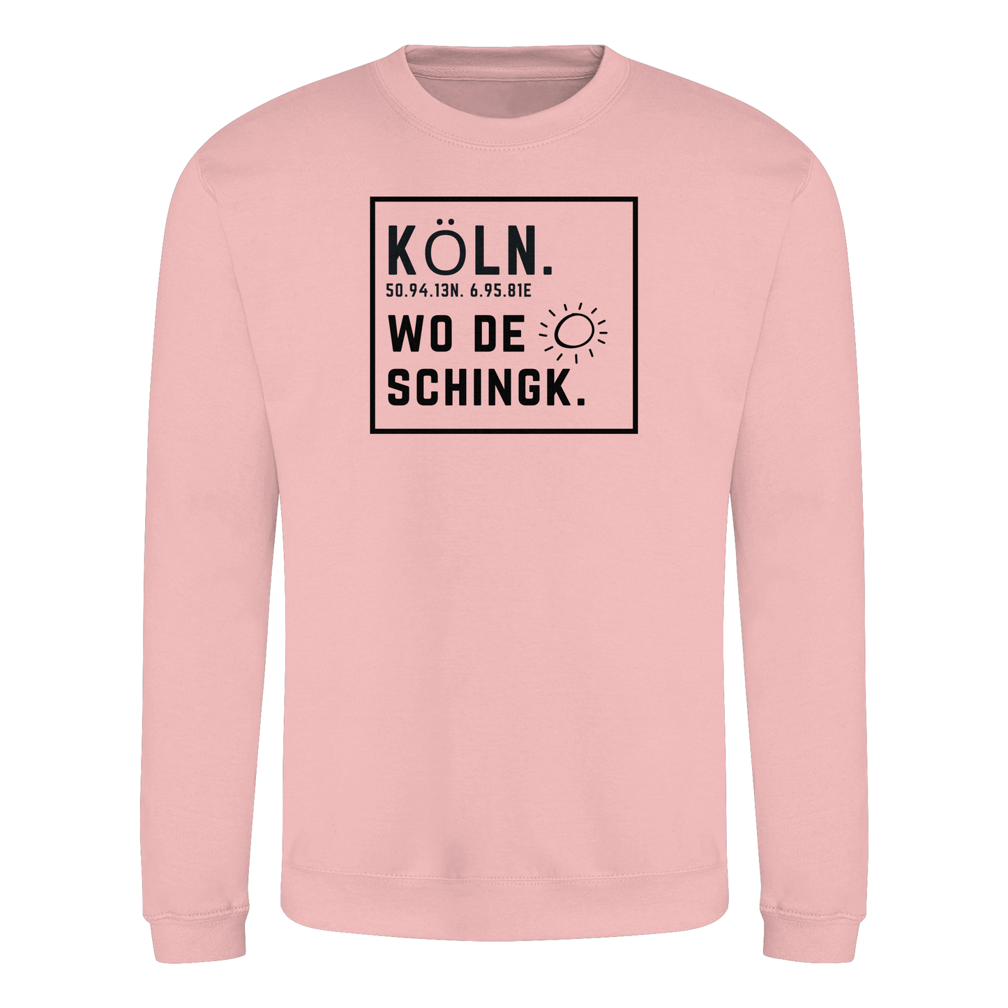 Wo de Sonn schingk - Köln Druck   - Basic Sweatshirt
