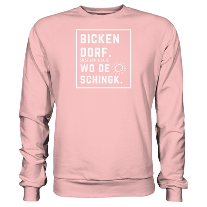 Wo de Sonn schingk - Bickendorf Druck - Basic Sweatshirt
