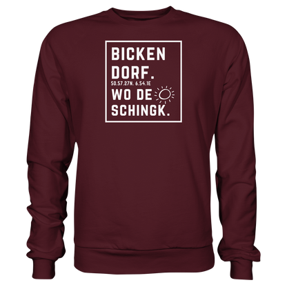 Wo de Sonn schingk - Bickendorf Druck - Basic Sweatshirt