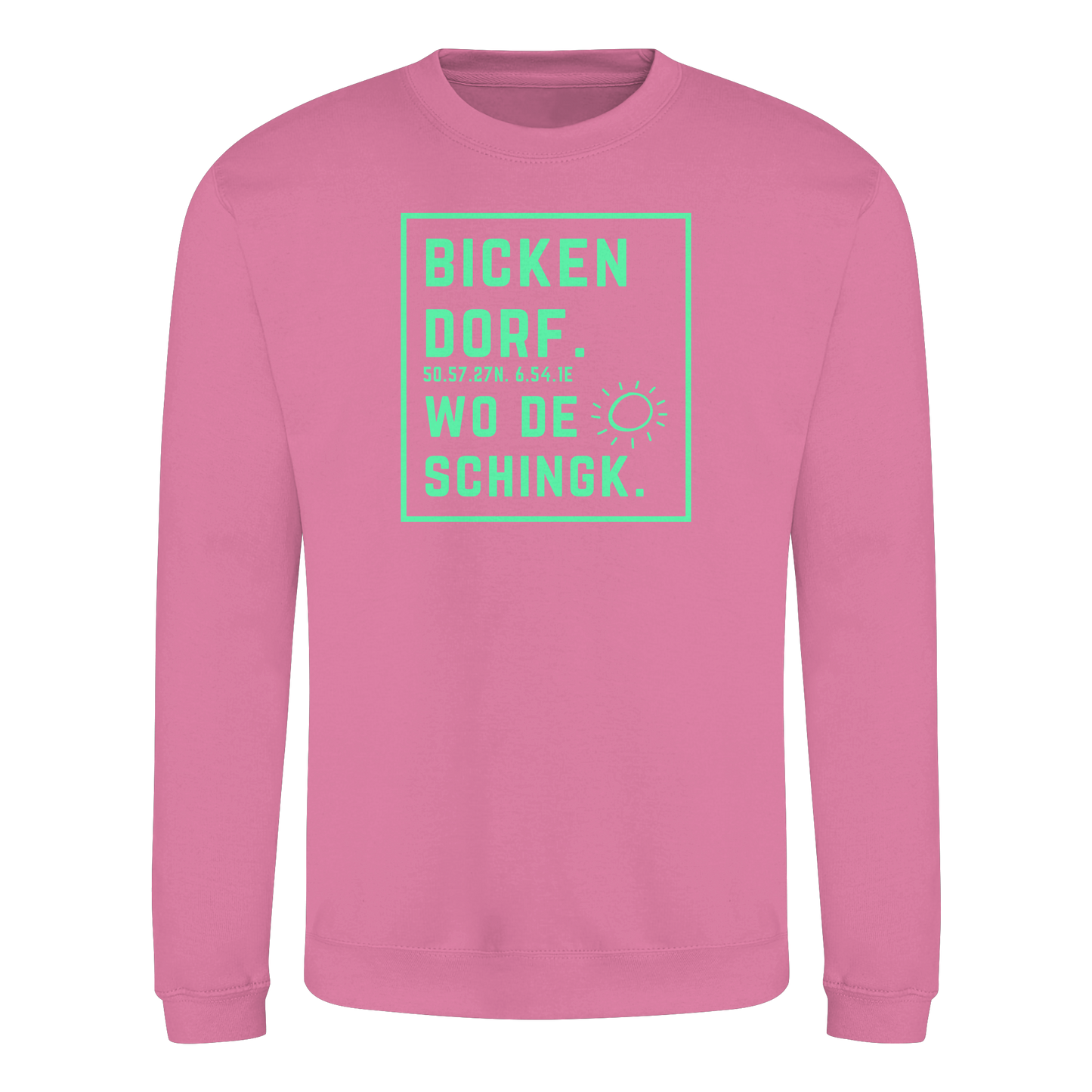 Wo de Sonn schingk - Bickendorf Druck - Basic Sweatshirt