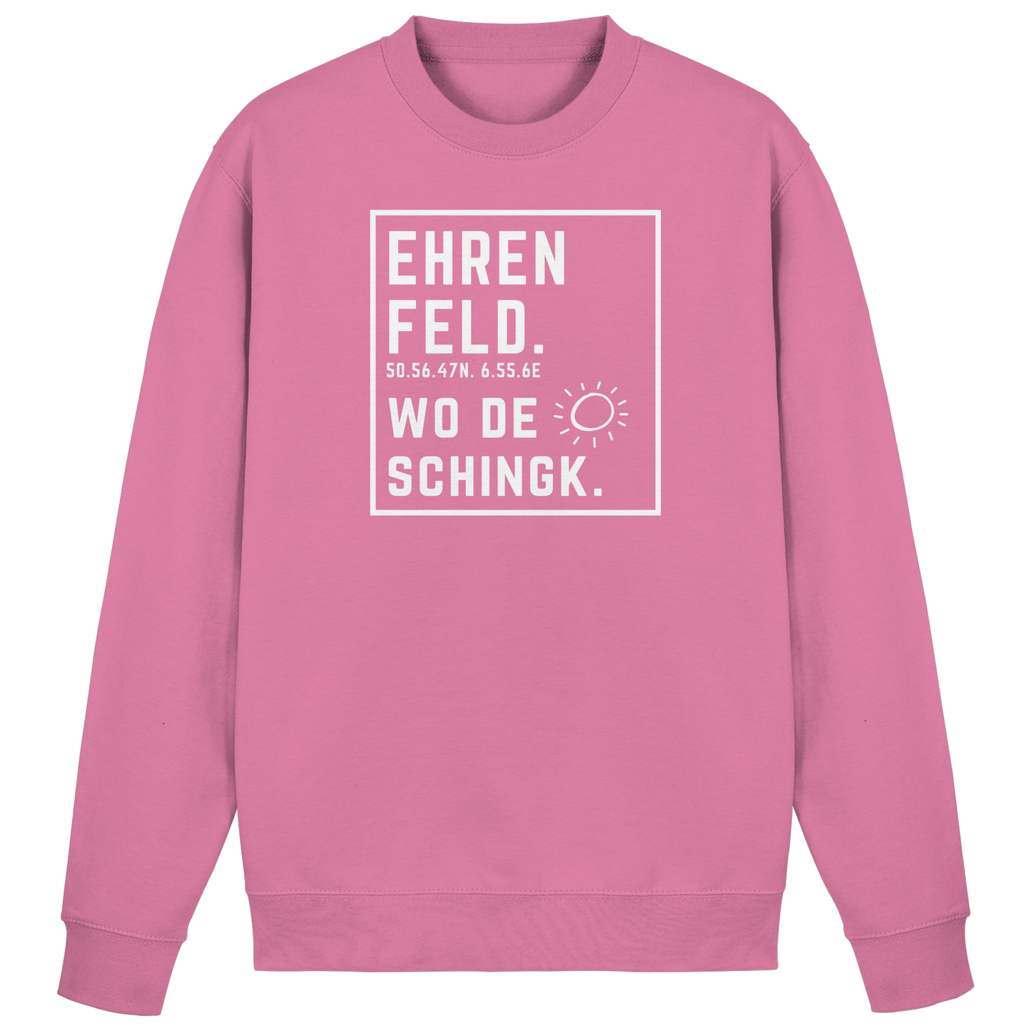 Wo de Sonn schingk - Ehrenfeld Druck - Basic Sweatshirt