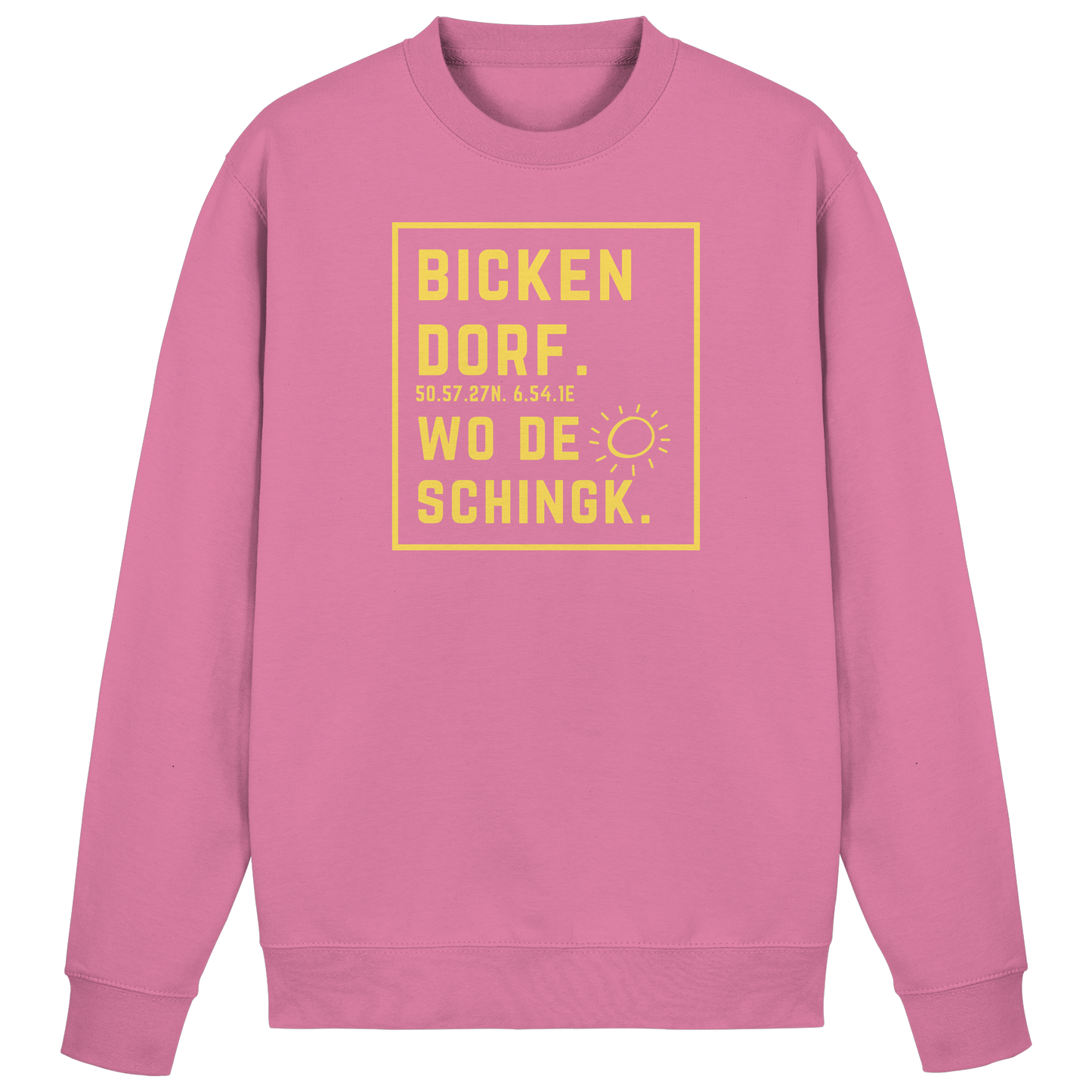Wo de Sonn schingk - Bickendorf Druck - Basic Sweatshirt