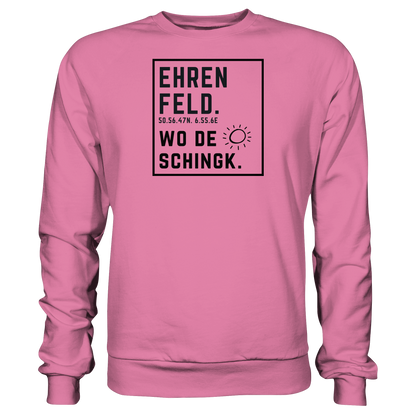 Wo de Sonn schingk - Ehrenfeld Druck  - Basic Sweatshirt