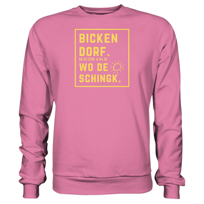 Wo de Sonn schingk - Bickendorf Druck - Basic Sweatshirt