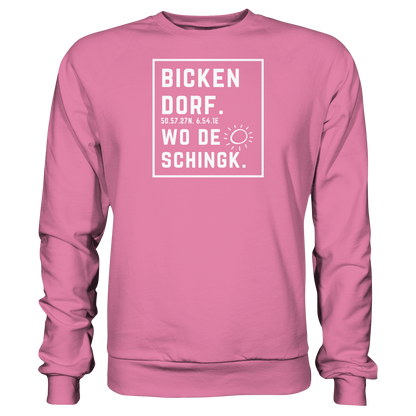 Wo de Sonn schingk - Bickendorf Druck - Basic Sweatshirt