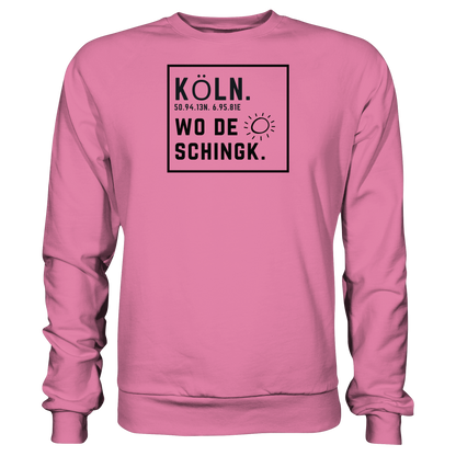 Wo de Sonn schingk - Köln Druck   - Basic Sweatshirt